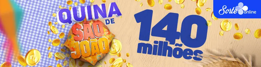 Quina de São João sorteia R$ 140 milhões; apostas vão até o dia 27